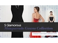 5 Glamorous Masquerade Gowns Collection Amazon Gown Style Collection 2017