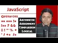 JavaScript Operators - Arithmetic Assignment Comparison and Logical Operators