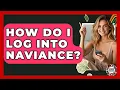 How Do I Log Into Naviance - Teenager Guide to Life