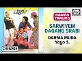 Download Lagu Darma Muda - Sarwiyem Dagang Srabi | Yoyo S | Cirebonan