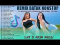 CUEK DIMALAM MINGGU - DJ BATAK TERBAIK 2023 VIRAL TIKTOK - REMIX BATAK HITS TERPOPULER SAAT INI