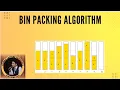 Learn Bin Packing Algorithm in 7 Minutes with Solved Example First Fit and Best Fit Algorithm