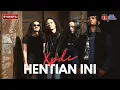 Download Lagu Hentian Ini - XPDC (Lirik Video)