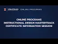 Online Programs Instructional Design MasterTrack Certificate Information Session