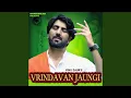 Lagu Vrindavan Jaungi
