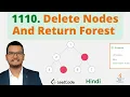 1110 Delete Nodes And Return Forest Java Leetcode Hindi