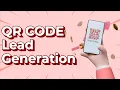 Lead Generation Made Easy Attract Leads With QR Codes