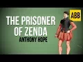 Lagu THE PRISONER OF ZENDA: Anthony Hope - FULL AudioBook