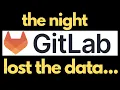 The Night GitLab Lost Everything True Tech Disaster
