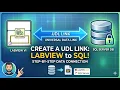 How to Connect LabVIEW to SQL Server using UDL Link Step-by-Step