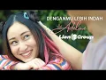 Download Lagu ADELINE MARGARET - DENGANMU LEBIH INDAH ( OFFICIAL MUSIC VIDEO )
