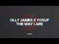 Download Lagu Olly James x Yosuf - The Way I Are (Lyric Video)