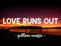 Lagu Love Runs Out - OneRepublic (Lyrics) 🎵