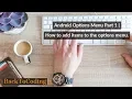 Android Options Menu Part 1 How to add items to the options menu