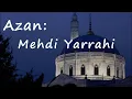 Download Lagu Most Beautiful Azan, Mehdi Yarrahi