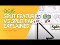 Split features vs split parts Advanced Digitizing Toolbar in QGIS