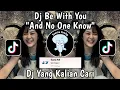 Download Lagu DJ AND ON ONE KNOW - DJ BE WITH YOU SOUND WTD PROJECT VIRAL TIKTOK 2024 !!