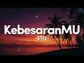Download Lagu KebesaranMU - ST12 | Lirik