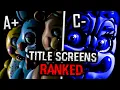 Ranking Every FNAF Title Screen