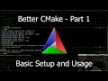 Better CMake Part 1 -