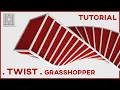 Grasshopper Tutorial Twist