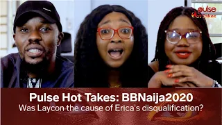 bbnaija2020 was laycon the cause of ericas disqualification