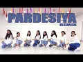 Download Lagu Pardesiya Ye Sach Hai Piya Remix Dance Cover | Shashank Dance | Wedding Dance | Girls Group Dance