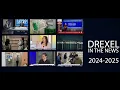 Drexel University in the News 2024-2025