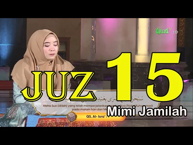 Download MP3 Murottal Al Qur'an Juz 15 Mimi Jamilah