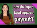 How do Super Bowl squares payout