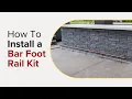 How To Install A Bar Foot Rail Kit Done in Under 30 Minutes