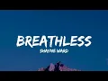 Breathless - Shayne Ward (Lyrics)
