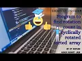Array-1 Shortest Program to Find Rotation Count in Rotated Sorted Array