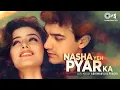Download Lagu Nasha Yeh Pyar Ka Nasha Hai - Lofi Mix | Mann | Aamir Khan, Manisha | Udit Narayan | 90's Hits