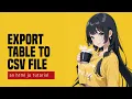 Export HTML Table To CSV File In Javascript