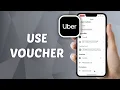 How to Use A Voucher on Uber