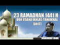 Download Lagu 23 RAMADHAN 1441 H.DOA USAHA IKHLAS TAWAKKAL (D U I T ).MUAMMARJAMIL