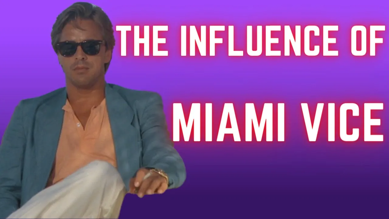 The Influence Of Miami Vice - Why Miami Vice Is Still Relevant In 2023