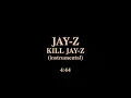 JAY-Z - KILL JAY-Z INSTRUMENTAL Mp3 Song Download