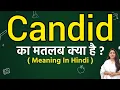 Candid meaning in English What is the meaning of Candid Word meaning
