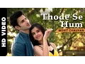 Download Lagu Thode Se Hum Official Video | Badmashiyaan | Mohit Chauhan | Sidhant, Suzanna, Karan