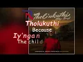 Tholukuthi (Clap Song)  - JAZZWRLD, GL_Ceejay & Thukuthela feat MaWhoo) Lyrics (Zulu & English)