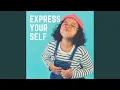 Express Yourself