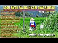 Download Lagu LAGU BATAK PALING DI CARI ANAK RANTAU || inang naburju 😭😭😭