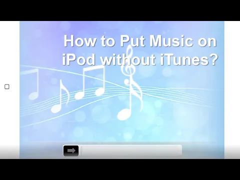 Download MP3 How to Put Music on iPod Without iTunes?