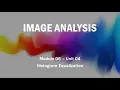 Module 05 - Unit 04 Histogram Equalization