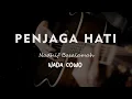 Download Lagu PENJAGA HATI // Nadhif Basalamah // KARAOKE GITAR AKUSTIK NADA COWO ( MALE )