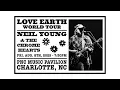 FULL SHOW Neil Young The Chrome Hearts - Love Earth World Tour