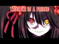 Download Lagu Lenka - Trouble Is A Friend [TIKTOK] Song With lyrics (Nightcore) Version
