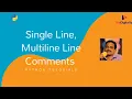 Comments in Python Single Line Multiline Line Comments in Python Python tutorials online
